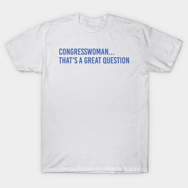 Congresswoman, that's a great question - Mark Zuckerberg T-Shirt by GreazyL